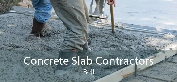 Concrete Slab Contractors Bell